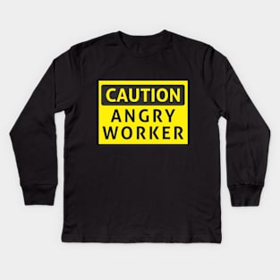 Caution angry worker Kids Long Sleeve T-Shirt